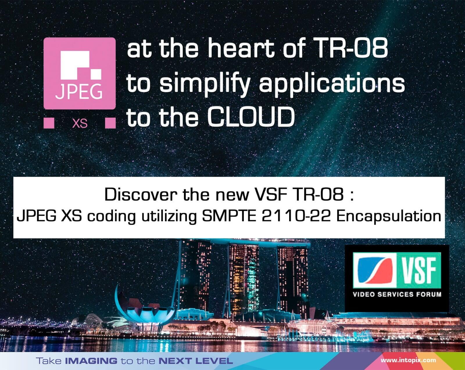 最新のVSF TR-08の中心でJPEG XSは、クラウドのためのライブ制作を簡略化します。 